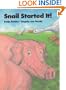 Snail Started It!