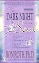 The Dark Night of the Soul: A Sacred Journey to Joy and Enlightenment