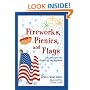 Fireworks, Picnics, and Flags: The Story of the Fourth of July Symbols
