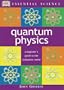 Quantum Physics (Essential Science Series)