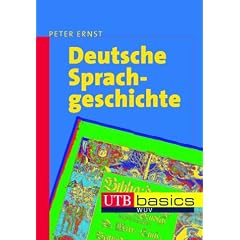 Deutsche Sprachgeschichte: Eine Einf�hrung in die diachrone Sprachwissenschaft des Deutschen. UTB basics