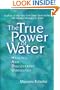 The True Power of Water: Healing and Discovering Ourselves