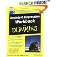 Anxiety and Depression Workbook For Dummies (For Dummies (Psychology and Self Help))  by Charles H., PhD Elliott, Laura L., PhD Smith, and Aaron T., MD Beck
