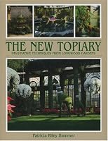 New Topiary: Imaginative Techniques from Longwood