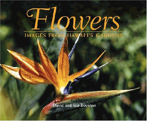 Flowers-images from Hawaii's Gardens