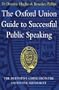 The Oxford Union Guide to Successful Public Speaking