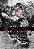 The Spanish Gypsy: The History of a European Obsession