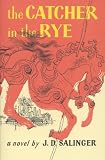 J. D. Salinger The Catcher in the Rye