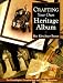 Crafting Your Own Heritage Album
