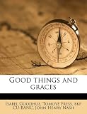 Good things and graces