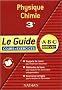 ABC Brevet - Le Guide : Physique-Chimie, 3e (Cours et exercices)