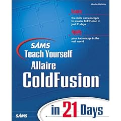 Sams Teach Yourself ColdFusion in 21 Days (Teach Yourself -- 21 Days)