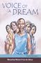 Voice of a Dream (Macmillan Writer's Prize for a)
