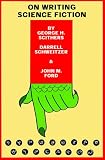 On Writing Science Fiction: The Editors Strike Back