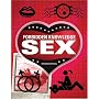 Forbidden Knowledge Sex: 101 Sensual Acts NOT Everyone Should Know How to Do