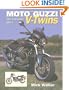 Moto Guzzi V-Twins: The Complete Story (Crowood Autoclassics)