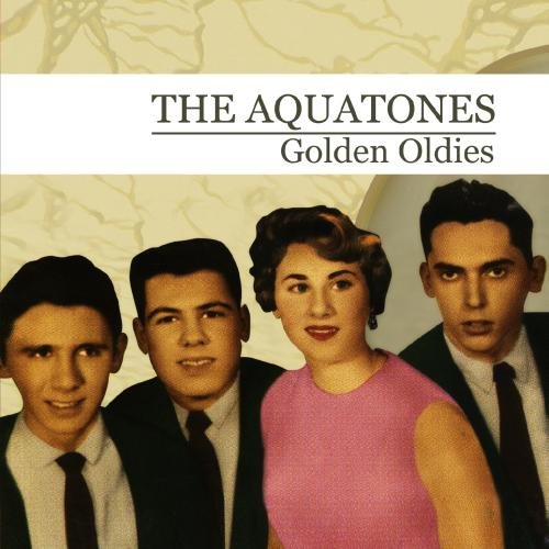 The Aquatones - Golden Oldies (The Aquatones) - Zortam Music