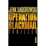 Operation Blackmail: Thrillervon "Jenk Saborowski"