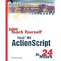 Sams Teach Yourself Flash Actionscript in 24 Hours (Sams Teach Yourself in 24 Hours)