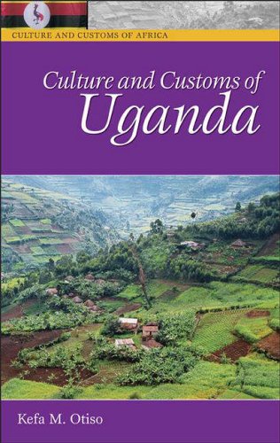 City Travel Guides Discounted  Books : Culture and Customs of Uganda (Culture & Customs of Africa) (Culture & Customs of Africa)