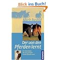 Der von den Pferden lernt: Ein Horseman der zum Sch�ler seines Pferdes wird