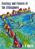Isostasy & Flexure of the Lithosphere