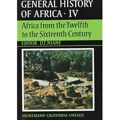 UNESCO General History of Africa, Vol. IV: Africa from the Twelfth to the Sixteenth Century