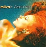 Eigenschaften Milva  / In Gedanken