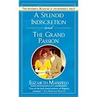 A Splendid Indiscretion and the Grand Passion (Signet Regency Romance) by Elizabeth Mansfield