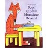 Bon appetit monsieur renard