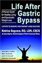 Life After Gastric Bypass: 6 Steps to Ensure Your Weight Loss Success
