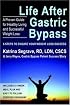 Life After Gastric Bypass: 6 Steps to Ensure Your Weight Loss Success