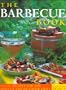 Barbecues & Grills: Over 100 Classic Recipes for the Taste of Summer