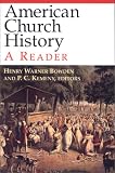 American Church History: A Reader