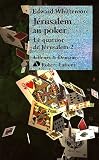 Le Quatuor de Jérusalem, Tome 2 : Jérusalem au poker