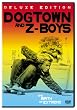 Dogtown and Z-Boys (Deluxe Edition)