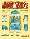 The Encyclopedia of Window Fashions: 1000 Decorating Ideas for Windows, Bedding and Accessories