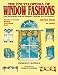 Books : The Encyclopedia of Window Fashions: 1000 Decorating Ideas for Windows, Bedding and Accessories