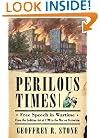 Perilous Times: Free Speech in Wartime from The Sedition Act of 1798 to The War on Terrorism