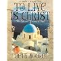 To Live Is Christ: Member Book