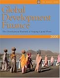 Review World Bank Publications  / Global Development Finance 2006: The Development Potential of Surging Capital Flows (Global Development Finance)