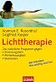 Lichttherapie: Das nat�rliche Programm gegen  - . Stimmungstiefs  - . Wintertraurigkeit  - . Depression: Das nat�rliche Programm gegen Stimmungstiefs, ... Mit Selbsttest: wie anf�llig sind Sie?