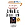 Rekindling Commitment: How to Revitalize Yourself, Your Work, and Your Organization (Jossey Bass Business and Management Series)