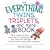 The Everything Twins, Triplets, And More Book: From Seeing The First Sonogram To Coordinating Nap Times And Feedings -- All You Need To Enjoy Your Multiples (Everything: Parenting and Family)