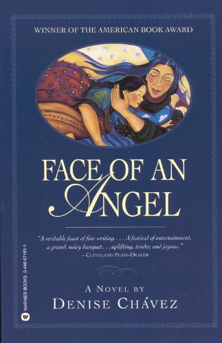 Face of an Angel, by Denise Chavez