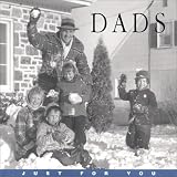 Dads: Just for You