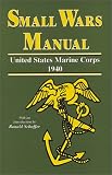 Small Wars Manual United States Marine Corps Nineteen-Forty