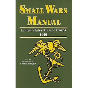 Small Wars Manual: United States Marine Corps 1940 (Nineteen-Forty)