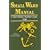 Small Wars Manual: United States Marine Corps 1940 (Nineteen-Forty)