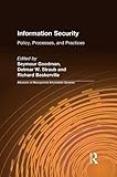 Information security : policy, processes and practices